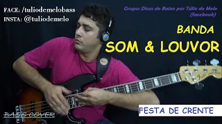 FORRÓ NO BAIXO - Festa de Crente (DVD) - Som e Louvor [Bass Cover]