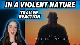 New Horror Film - “In A Violent Nature” (TRAILER REACTION)