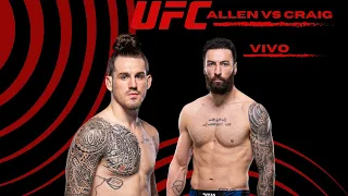 UFC FN Allen vs Craig || Reacción en VIVO al MAIN CARD