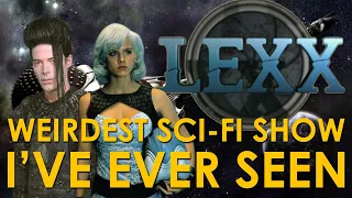 Lexx - The Weirdest Sci-Fi Show I've Ever Seen