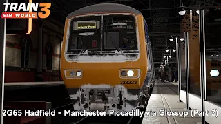 2G65 Hadfield - Manchester Piccadilly via Glossop (Part 2) - Glossop Line - Class 323 - TSW3