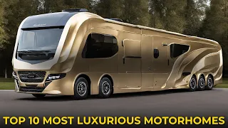 Top 10 Most Expensive Luxury RVs in the World in 2023 | Top 10 Motorhomes