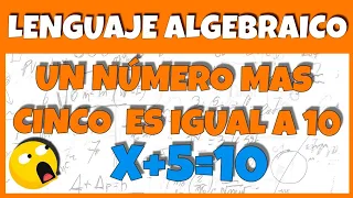 EL LENGUAJE ALGEBRAICO / PARTE 1 / SUPER FACIL