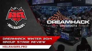 Dreamhack Winter 2014. Group stage, Review
