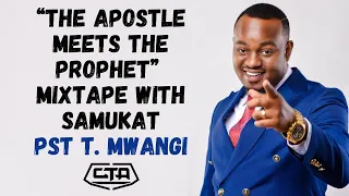 1435. The Apostle Meets The Prophet Mixtape With Samukat - Pastor T Mwangi (@PastorTMwangi) #cta101