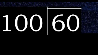 Dividir 60 entre 100 division inexacta con resultado decimal de 2 numeros con procedimiento