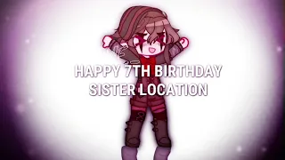 SISTER LOCATION 7TH BIRTHDAY EDIT!! | FNaF Gacha | InkyFnaf._