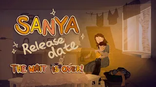SANYA: Release Date Announcement