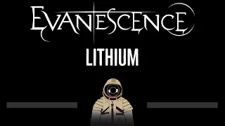 Evanescence • Lithium (CC) 🎤 [Karaoke] [Instrumental Lyrics]