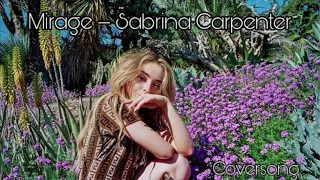 MIRAGE – SABRINA CARPENTER (COVERSONG)