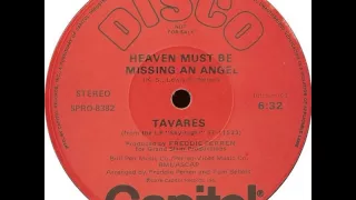 Tavares - Heaven Must Be Missing An Angel (12''extended)
