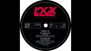 Liaison D. - He Chilled Out (Club Mix) (1990)