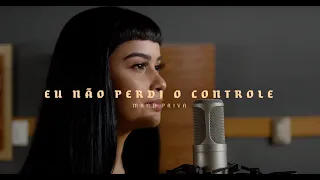 Manú Paiva - Eu Não Perdi o Controle | Cover (Samuel Messias)