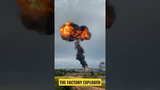 THE FACTORY EXPLODED AT MALAYSIA.