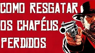 Red dead redemption 2 Como resgatar os chapeus perdidos