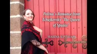 Polina`s Romance from Tchajkovsky "The Queen of Spades" - Marina Kipingan