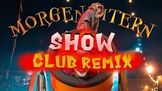 MORGENSHTERN - Show (club remix by Remixim)