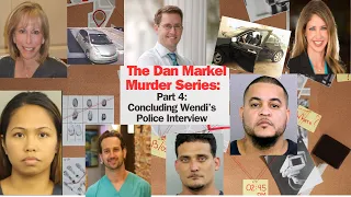 The Dan Markel Murder Series: Episode 4 - The Conclusion Of Wendi's Police Interview #CharlieAdelson