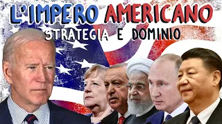 IMPERO AMERICANO: strategia e dominio