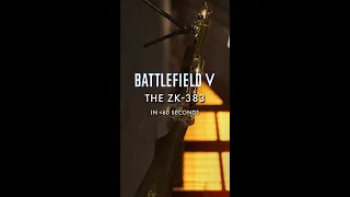 The ZK-383 in Less Than 60 Seconds | Battlefield V