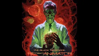 The Black Renegade - Re-animator (2024) - Full Album