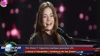The Voice 7: Capucine explique pourquoi elle  a choisi d’interpréter L’Amérique de Joe Dassin !