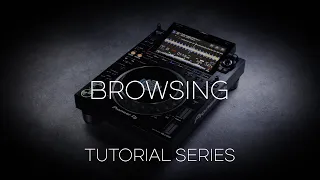 How to use and customize the browse section | CDJ-3000 Tutorial Series