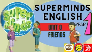 SUPERMINDS  YEAR 1 UNIT 0  -FRIENDS