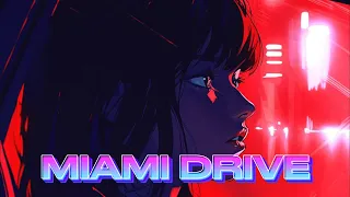 MIAMI DRIVE - 80's Synthwave Music // Synthpop Chillwave - Cyberpunk Electro Arcade Mix