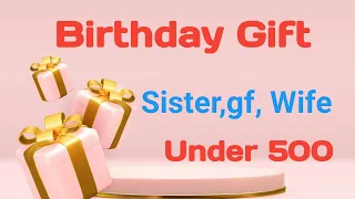 Top 28 birthday gifts for sister under 500 I Useful gift for Sister,Girl,Wife,Gf