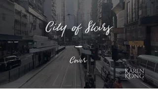 City of Stars (La la Land) Cover by Karen Kong