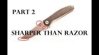 How not to screw up sharpening a folder - PART 2 of 3 Sharper than razor