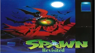 Spawn Revisited (History Of Spawn)