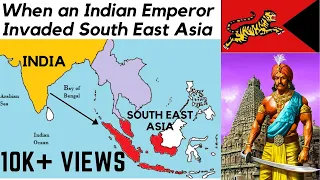 The Time an Indian Kingdom Invaded South East Asia | Chola Empire
