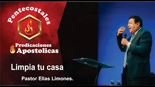 Limpia tu casa // Pastor Elias Limones.