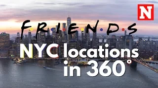 Friends - 360° Video Of New York Filming Locations