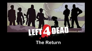 L4D The Return - Movie Edition