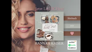 Hannah Kaiser – Please kiss me later – Jetzt Lauschen