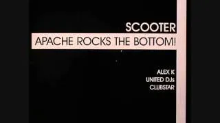 Scooter - Apache Rocks The Bottom (Alex K Remix)