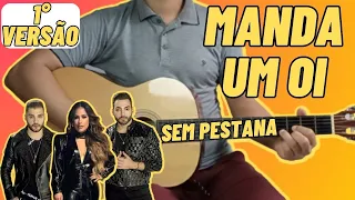 MANDA UM OI No Violão Simplificada SIMONE MENDES E GUILHERME E BENUTO