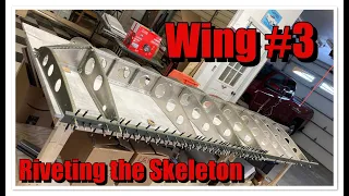 ZENITH CH 750 Cruzer Build ...WING #3   Riveting the Skeleton Together