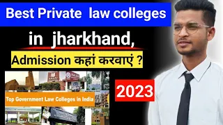 Best private law colleges in jharkhand, private university for law ranchi jharkhand