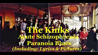 The Kinks: Acute Schizophrenia Paranoia Blues: Lyrics & Picture Show