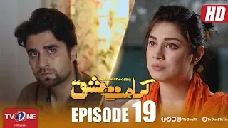 Karamat e Ishq | Episode 19 | TV One Drama | 2 May 2018