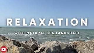 Relaxing Sound With Beautiful And Nature Sea Landscape _4k Resolution