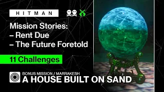 HITMAN WoA | Marrakesh | A House Built on Sand – Mission Stories: Rent Due & The Future Foretold