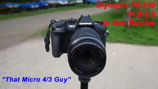 Olympus 75 300mm f4.8-6.3 Lens - Worth it in 2022? - In Use Review