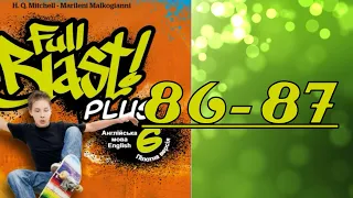 Full Blast! Plus 6 НУШ Module 7 Teen life Lesson 7d pp. 86-87 Student's Book