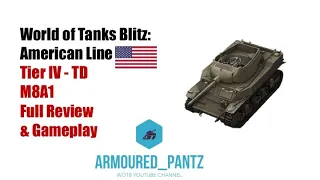 World of Tanks Blitz: American Line - M8A1 Complete Guide & Gameplay