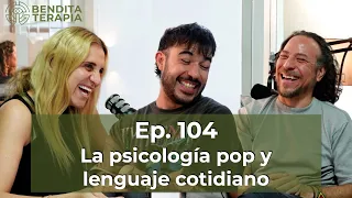 Bendita Terapia | Ep. 104: La psicología pop y lenguaje cotidiano con Diego Alfaro